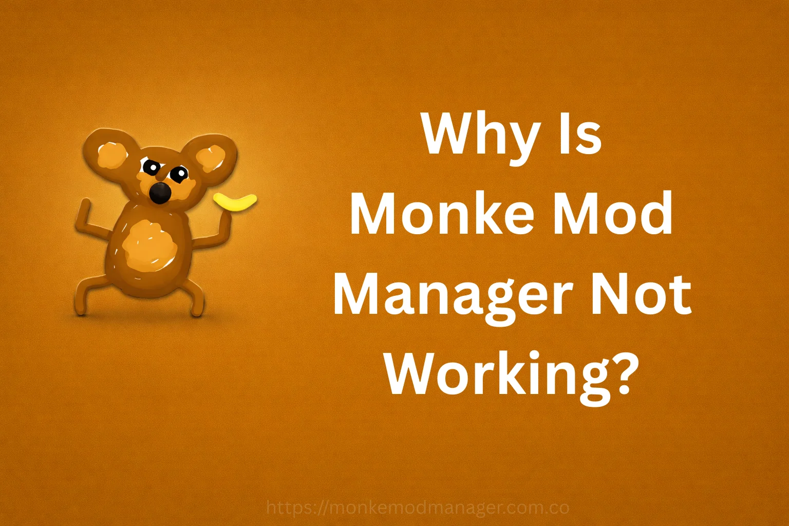 Why Is Monke Mod Manager Not Working
